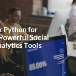 Full Stack Python for Building Powerful Social Media Analytics Tools Full Stack Python for Building Powerful Social Media Analytics Tools