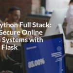 Master Python Full Stack: Develop Secure Online Donation Systems with Django & Flask