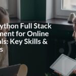 Master Python Full Stack Development for Online Job Portals: Key Skills & Strategies