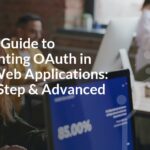 Ultimate Guide to Implementing OAuth in Python Web Applications: Step-by-Step & Advanced Tips