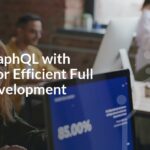 Using GraphQL with Python for Efficient Full Stack Development