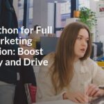 Using Python for Full Stack Marketing Automation: Boost Efficiency and Drive Success