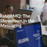 Kafka vs RabbitMQ: The Ultimate Showdown in the World of Messaging Systems