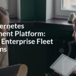 Best Kubernetes Management Platform: Top 7 for Enterprise Fleet Operations Best Kubernetes Management Platform: Top 7 for Enterprise Fleet Operations